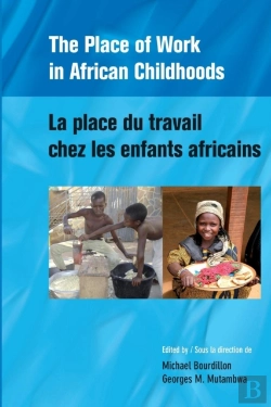 Bertrand.pt - The Place Of Work In African Childhoods