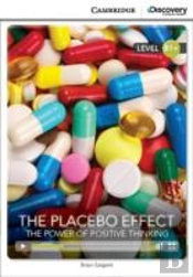 The Placebo Effect: The Power Of Positive Thinking Intermediate Book With Online Access