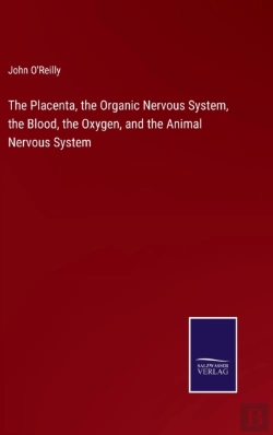 Bertrand.pt - The Placenta, The Organic Nervous System, The Blood, The Oxygen, And The Animal Nervous System