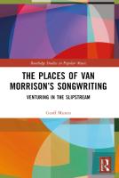 The Places Of Van Morrisonâ€™S Songwriting