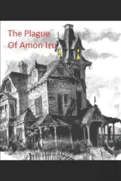 The Plague Of Amon Iru