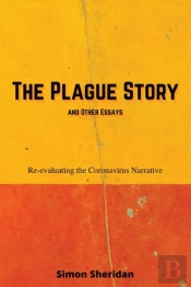 The Plague Story And Other Essays