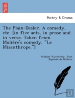 Bertrand.pt - The Plain-Dealer. A Comedy, Etc. (In Fiv