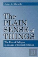 The Plain Sense Of Things