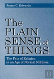 The Plain Sense Of Things