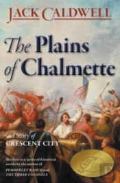 The Plains Of Chalmette - A Story Of Crescent City