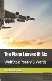 The Plane Leaves At Six