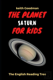 The Planet Saturn For Kids