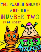 The Planet Shmoo And The Number Two