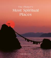 The Planet'S Most Spiritual Places