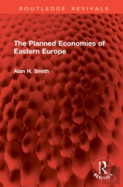 The Planned Economies Of Eastern Europe