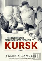 The Planning And Preparations For The Battle Of Kursk
