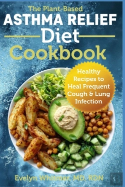 Bertrand.pt - The Plant-Based Asthma Relief Diet Cookbook