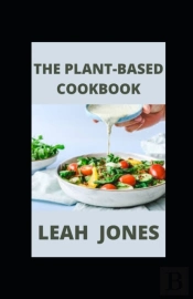 The Plant-Based Cookbook