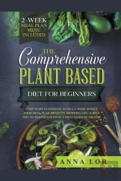 The Plant Based Diet