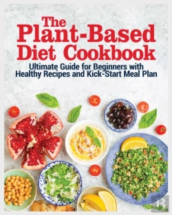 Bertrand.pt - The Plant Based Diet Cookbook