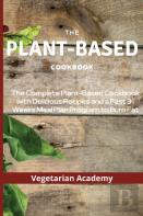 The Plant-Based Diet Cookbook