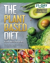 The Plant-Based Diet For Beginners