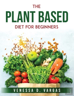 Bertrand.pt - The Plant Based Diet For Beginners