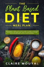 The Plant-Based Diet Meal Plan The Newes