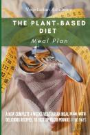 The Plant-Based Diet Meal Plan