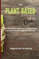 The Plant-Based Diet
