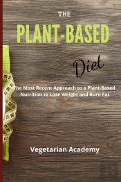 The Plant-Based Diet