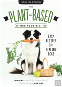 Bertrand.pt - The Plant-Based Dog Food Revolution - With 50 Recipes