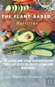 The Plant-Based Nutrition