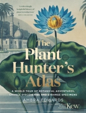 The Plant-Hunter'S Atlas