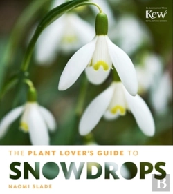 Bertrand.pt - The Plant Lover'S Guide To Snowdrops