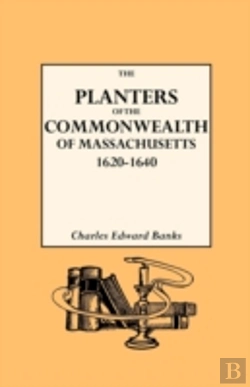 Bertrand.pt - The Planters Of The Commonwealth In Massachusetts, 1620-1640