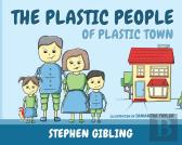 The Plastic People Of Plastic Town