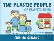 The Plastic People Of Plastic Town