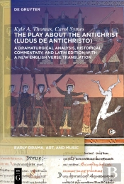 The Play About The Antichrist (Ludus De Antichristo)