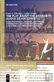The Play About The Antichrist (Ludus De Antichristo)