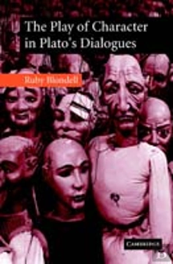 Bertrand.pt - The Play Of Character In Plato'S Dialogues