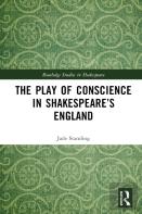 The Play Of Conscience In Shakespeareâ€™S England