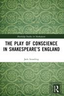 The Play Of Conscience In Shakespeareâ€™S England