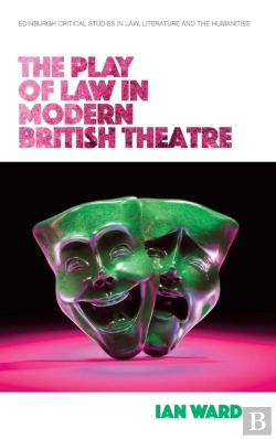 Bertrand.pt - The Play Of Law In Modern British Theatre