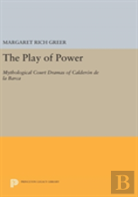 The Play Of Power
