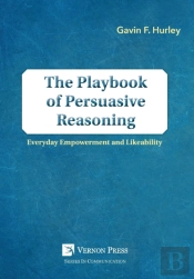 The Playbook Of Persuasive Reasoning