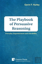 The Playbook Of Persuasive Reasoning