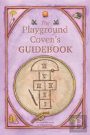 The Playground Coven'S Guidebook