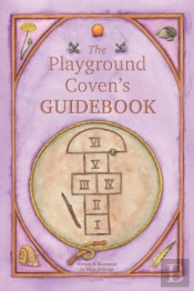 The Playground Coven'S Guidebook