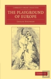 The Playground Of Europe