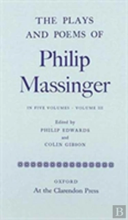 Bertrand.pt - The Plays And Poems Of Philip Massinger: Volume Iii