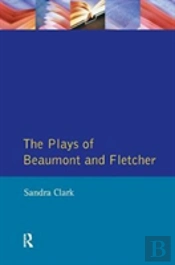 The Plays Of Beaumont And Fletcher