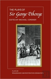 The Plays Of George Etherege