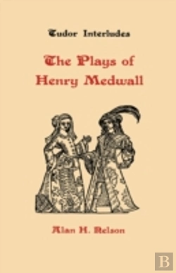 Bertrand.pt - The Plays Of Henry Medwall